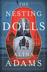The nesting dolls: a novel / Alina Adams.