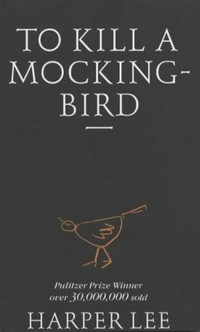 To kill a mockingbird / Harper Lee.