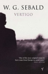 Vertigo / W.G. Sebald ; translated from the German by Michael Hulse.