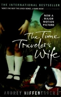 The time traveler's wife / Audrey Niffenegger.