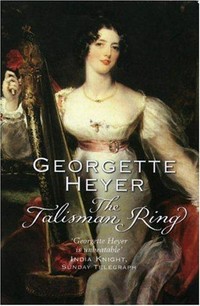 The talisman ring / Georgette Heyer.