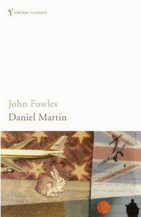 Daniel Martin / John Fowles.