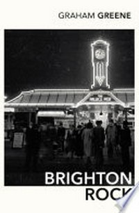 Brighton Rock / Graham Greene.