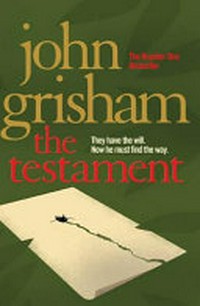 The testament / John Grisham.