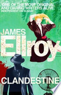 Clandestine / James Ellroy.