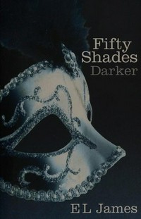 Fifty shades darker / E. L. James.