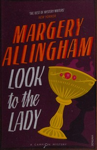 Look to the lady / Margery Allingham.