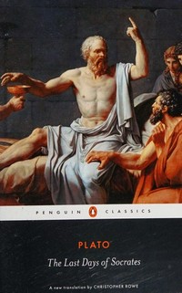 The last days of Socrates : Euthyphro, Apology, Crito, Phaedo / Plato.