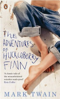 The Adventures of Huckleberry Finn.