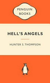 Hell's Angels / Hunter S. Thompson.