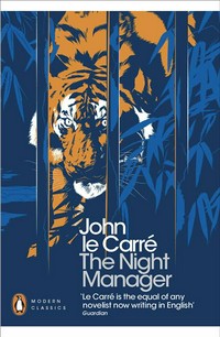 The night manager: John Le Carré.
