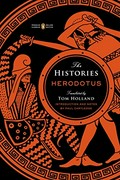 The histories / Herodotus ; translated by Tom Holland ; introduction and notes by Paul Cartledge.