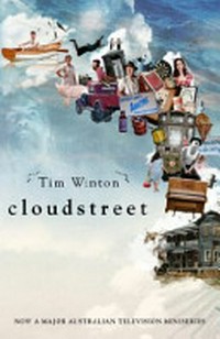 Cloudstreet / Tim Winton.