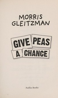 Give peas a chance : and other funny stories / Morris Gleitzman.