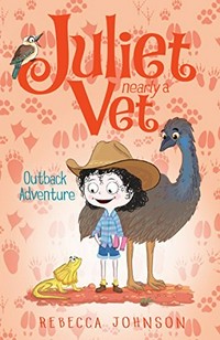 Outback adventure / Rebecca Johnson ; with illustrations by Kyla May.