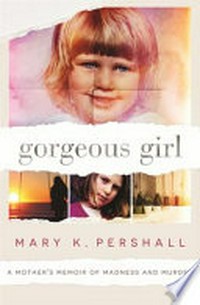 Gorgeous girl / Mary K. Pershall.