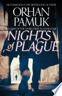 Nights of plague / Orhan Pamuk ; translated from the Turkish by Ekin Oklap.