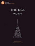 The USA : 1900-1945 / Sarah Mirams ; series editor, Tony Taylor.