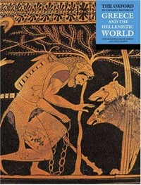 The Oxford illustrated history of Greece and the Hellenistic world / edited by John Boardman, Jasper Griffin, Oswyn Murray.