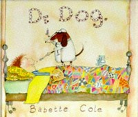 Dr. Dog / Babette Cole.
