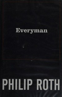 Everyman / Philip Roth.