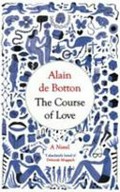The course of love / Alain de Botton.