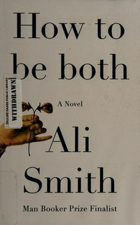 How to be both / Ali Smith.