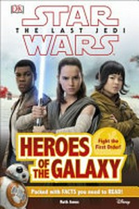 Heroes of the galaxy / written by Ruth Amos.