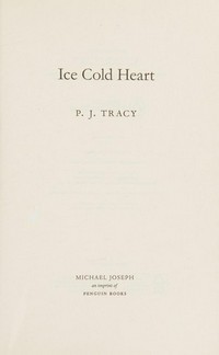 Ice cold heart / P.J. Tracy.