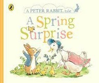 A spring surprise / [text by Fiona Munro ; illustrations by Eleanor Taylor].