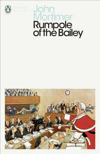 Rumpole of the Bailey: John Mortimer.
