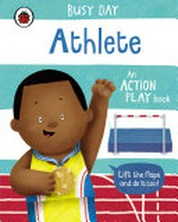 Athlete : an action play book / [original concept, design and illustration by Dan Green]
