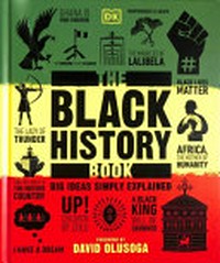 The Black history book / foreword by David Olusoga.