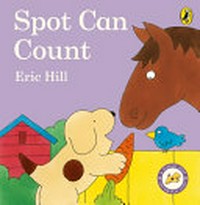 Spot can count / Eric Hill.