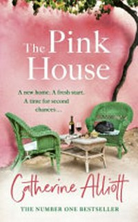 The pink house / Catherine Alliott.