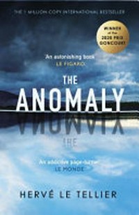 The anomaly / Hervé Le Tellier ; translated by Adriana Hunter.
