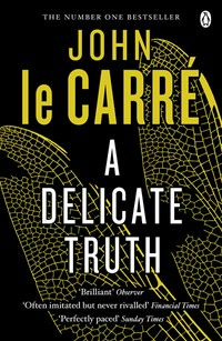 A delicate truth: John Le Carré.