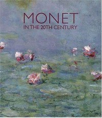 Monet in the 20th century / Paul Hayes Tucker with George T.M. Shackelford and MaryAnne Stevens ; essays by Romy Golan, John House, and Michael Leja.