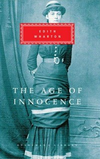 The age of innocence / Edith Wharton ; with an introduction by Peter Washington.