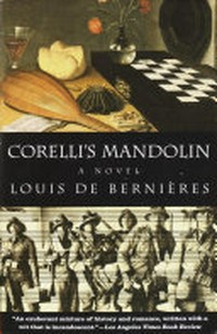 Captain Corelli's mandolin: Louis De Bernières.