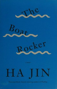 The boat rocker / Ha Jin.