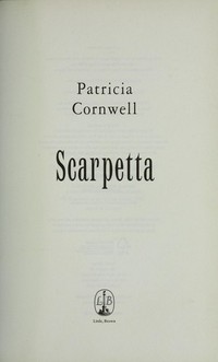 Scarpetta / Patricia Cornwell.