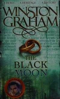 The black moon : a novel of Cornwall, 1794-1795 / Winston Graham.