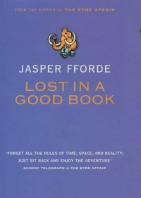 Lost in a good book / Jasper Fforde.