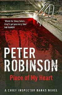Piece of my heart / Peter Robinson.