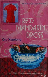 Red mandarin dress / Qiu Xiaolong.