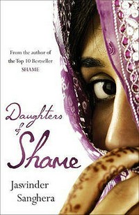 Daughters of shame / Jasvinder Sanghera.