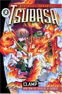 Tsubasa : Volume 2 / Clamp ; translated and adapted by Anthony Gerard ; lettered by Dana Harward.