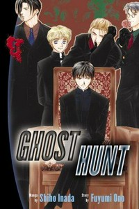 Ghost hunt : Vol 5 / manga by Shiho Inada ; story by Fuyumi Ono ; translated by Akira Tsubasa ; adapted by David Walsh ; lettered by Foltz Design.