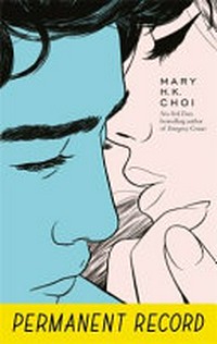 Permanent record / Mary H.K. Choi.